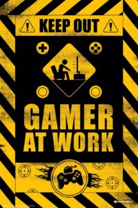 Gamer at Work - Poster